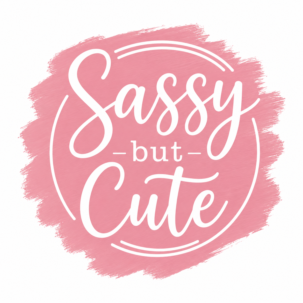 Sassy But Cute