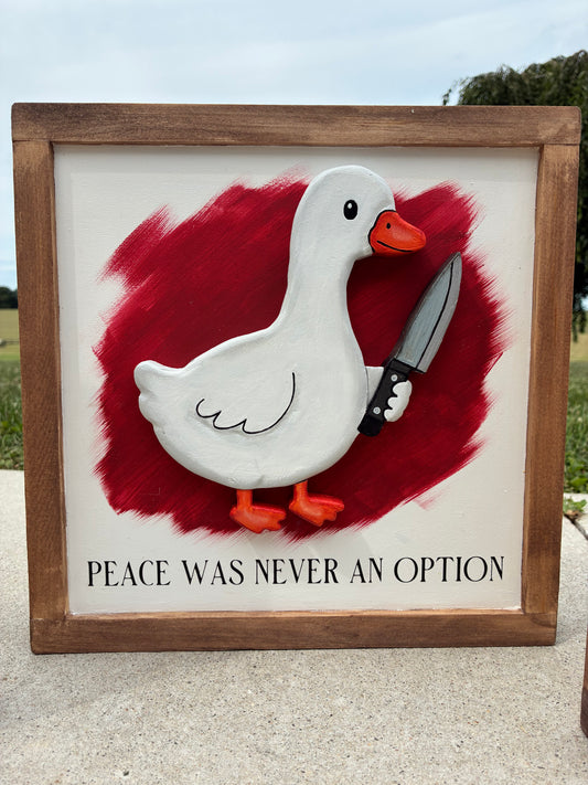Peace Was Never An Option